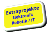 Extraprojekte Robotik / IT Elektronik