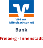 Bank Freiberg - Innenstadt