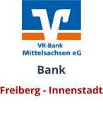 Bank Freiberg - Innenstadt