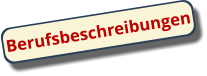 Berufsbeschreibungen