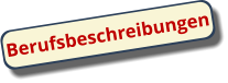 Berufsbeschreibungen