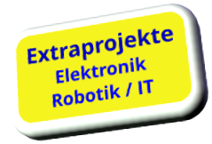 Extraprojekte Robotik / IT Elektronik